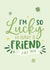 Heartfelt Love & Friendship Card - Lucky To Have You - For Friend created by Kreate Paper Co.