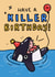 Cute Birthday Card - Have A Killer Birthday - Whale created by Wren & Wilson