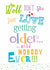 An colourful age related funny card for anyone who is getting a little older. created by IC&G