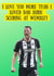 I Love You More Than Dan Burn Scoring at Wembley – Funny Newcastle United Card created by Lost Voice Guy