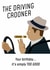 The Driving Crooner I Think You Should Leave - Greeting Card created by Mark Winter