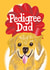 Cute Father's Day Card - Pedigree Dad created by @AimeeStevens.Design