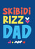 Fun Father's Day Card - Skibidi Rizz Dad - Slang created by Percy & Pearl