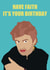 Punny Birthday Card - George Michael - Have Faith created by Mark Winter