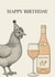 Funny Birthday Card - Chicken Wine created by Vicky