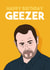 Fun Birthday Card - Danny Dyer - Geezer created by Pedges Houseboat