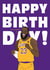Fun Birthday Card - Lebron James - Lakers created by Nicely Said Co.