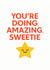 Funny encouragement card – You’re doing amazing, sweetie with smiling star created by Oh So Serendipity