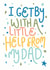 I get by with a little help from my Dad - Fathers Day card, thank you Dad card created by Life’s Peachey by Lauren Faye Peachey