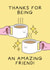 Cute Thank You Card - Amazing Friend created by Stormy Knight
