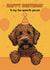 Cute Birthday Card - Labradoodle - Pun created by Choo Choo 
