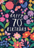 Pretty 70th Birthday Card - For Her - Flowers created by Nina Raby - Jones