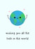 Cute Good Luck Card - Wishing You All The Luck In The World - Globe created by @hollielonglanddesigns