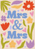 Modern Wedding Card - Mrs & Mrs - Flowers created by Jive Prints