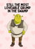 Funny Father's Day/Birthday Card - Shrek - Loveable Grump created by Sundiva Designs