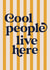 Arty New Home Card - Cool People Live Here created by Sweetlove Press