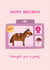 Cute Birthday Card - Pony created by Picture Purrfect Cards