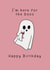 Punny Birthday Card - Ghost - Here For The Boos created by This is Fig