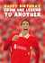 Liverpool Birthday Card - One Legend - Virgil van Dijk created by Pink Peach Cards