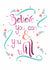 Inspirational Card - Friends, Family, Colleagues - Believe You Can - Hand Drawn created by Brightapril Art
