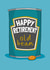 Funny Retirement Card - Old Bean - Heinz Beans created by Running with Scissors