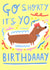 Cute Birthday Card - Dachshund - Go Shorty created by Lazybonesprint