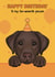 Cute Birthday Card - From The Dog - Chocolate Labrador created by Choo Choo 