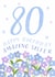 Classic 80th Birthday Card - For Sister - Flowers created by Juniper and Rose Studio
