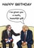 Funny Birthday Card - Starmer and Trump - I've given you a really beautiful gift created by SunnySpellsAtNoon