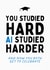 Funny Graduation Card - AI Studied Harder created by Sundiva Designs
