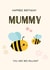 Cute bee themed birthday card - Birthday card for Mum - Bee Themed created by Emily James