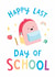 Happy Last Day of School Card for Primary or Pre-School Leaver - Son or Daughter created by The Cake Thief