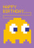 Retro Birthday Card - Game - Pac Man created by Dicky Bird