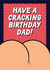 Funny Birthday Card - For Dad - Have A Cracking Birthday Dad! created by Blush & Blossom 