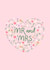 Pretty Wedding card - Mr And Mrs - Floral Heart created by Fliss Muir