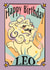 Fun Birthday Card - For Leo - Zodiac Sign created by Scruffysprite