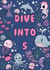 Cute 5th Birthday Card - Dive Into 5 - Fish created by Wild Rose