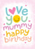 Cute Birthday Card - For Mummy - Love You created by Macie Dot Doodles