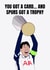 Tottenham Birthday/Father's Day Card - You Got A Card - Spurs Got A Trophy created by DanAllen20