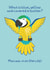 Cute funny parrot card - Macaw joke - What is blue, yellow and covered in butter created by Jennifer Louise