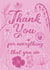 Pretty thank you card - Floral - Thank you for everything that you do created by The Unironic Geek