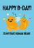 Funny Happy B-Day Birthday Card to my fave human bean! created by Pango Productions