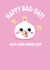 Punny Birthday Card - Happy Bao-Day - Have a Bun-Derful Day! created by Pango Productions