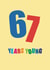 Classic Birthday Card - 67th - Sixty Seven Years Young created by mrs L cards