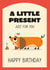 Cute Funny Birthday - Dog Lover - Sausage Dog - A Little Present Just For You created by Christine Fraser Makes
