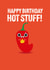 Cute Birthday Card - Hot Stuff - Chilli created by Pango Productions