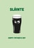 Slàinte Happy Father's Day Card - Guinness - Funny created by illustrations by Hannah