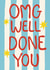 Classic Congratulations Card - Well Done You - Blue Stripes created by Giddy Kipper