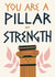 Cute Thinking Of You Card - Pillar Of Strength created by Christine Cuddihy Illustration