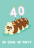 Funny 40th Birthday Card - Colin The Caterpillar Cake - No Colin, No Party created by Lucy Maggie Designs